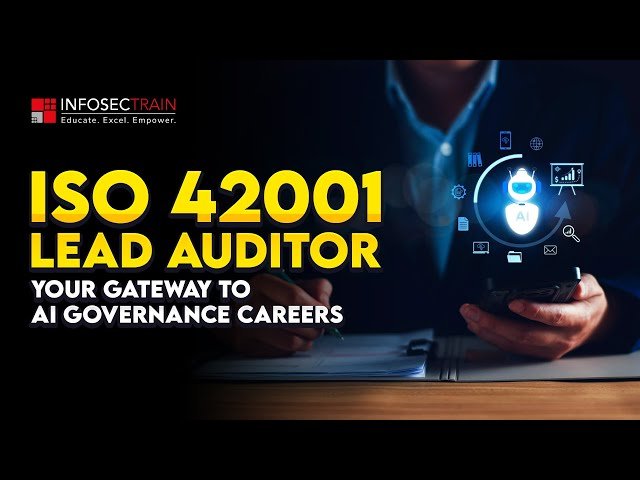 Master ISO 42001 - Build a Career in AI Governance and Compliance