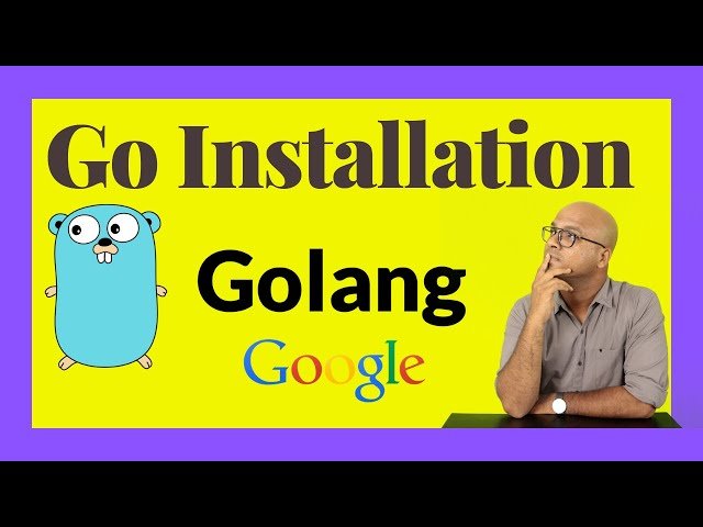 Go Programming Tutorial - Installation, Variables, Functions, and Control Structures