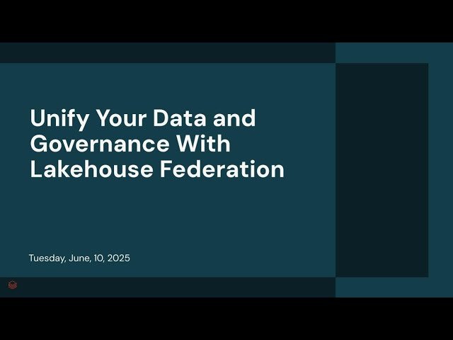 Unify Your Data and Governance With Lakehouse Federation