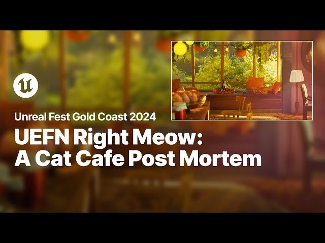 UEFN Right Meow: A Cat Cafe Post Mortem and Other Tricks and Treats