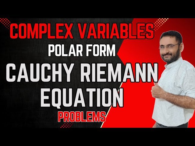 Cauchy Riemann Equation in Polar Form - Complex Variables and Analytic Functions