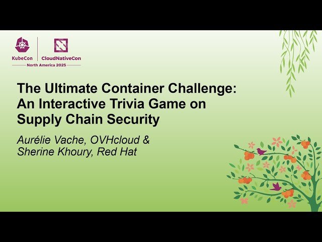 The Ultimate Container Challenge - An Interactive Trivia Game on Supply Chain Security