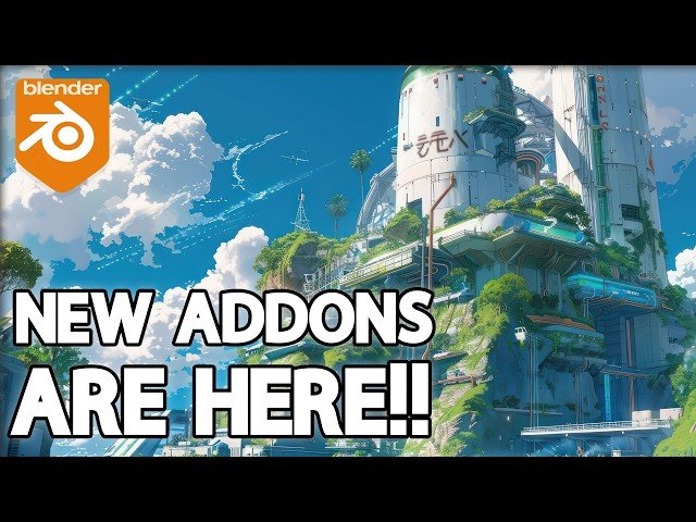 New Blender Addons and Updates You Missed