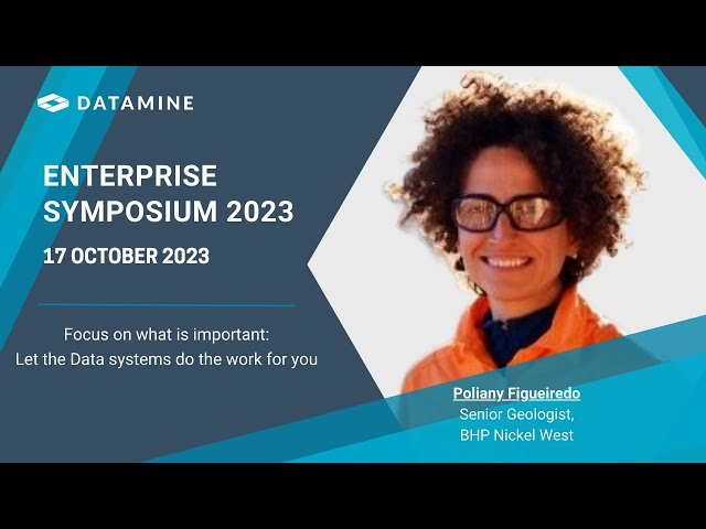 Let the Data Systems Do the Work for You - Datamine Enterprise Symposium 2023
