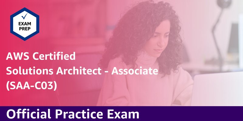AWS Certified Solutions Architect - Associate Official Practice Exam (SAA-C03 - 简体中文)