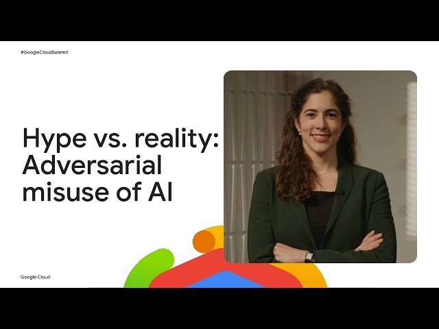 Hype vs. Reality - What to Know About Adversarial Misuse of AI