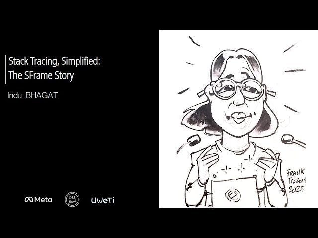 Stack Tracing, Simplified - The SFrame Story