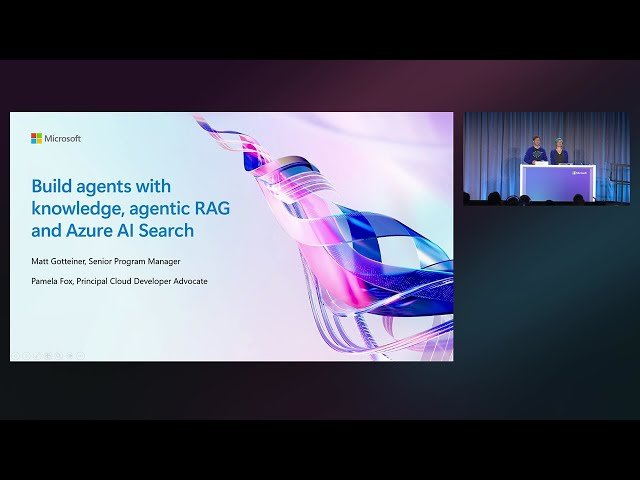 Build Agents with Knowledge - Agentic RAG and Azure AI Search