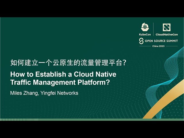 How to Establish a Cloud Native Traffic Management Platform