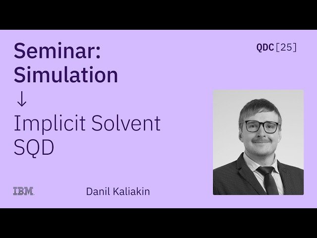 Implicit Solvent Sample-Based Quantum Diagonalization - QDC 2025
