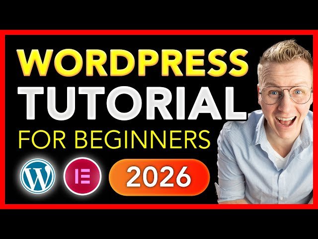 How to Make a WordPress Website 2026 - For Beginners