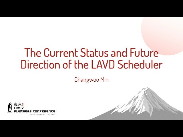 The Current Status and Future Direction of the LAVD Scheduler