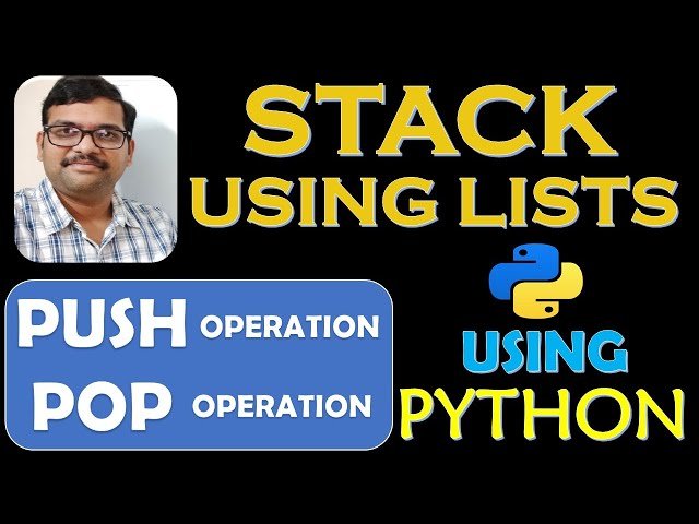 Stack Implementation Using Lists in Python - Stack Operations - Push, Pop - DSA Using Python