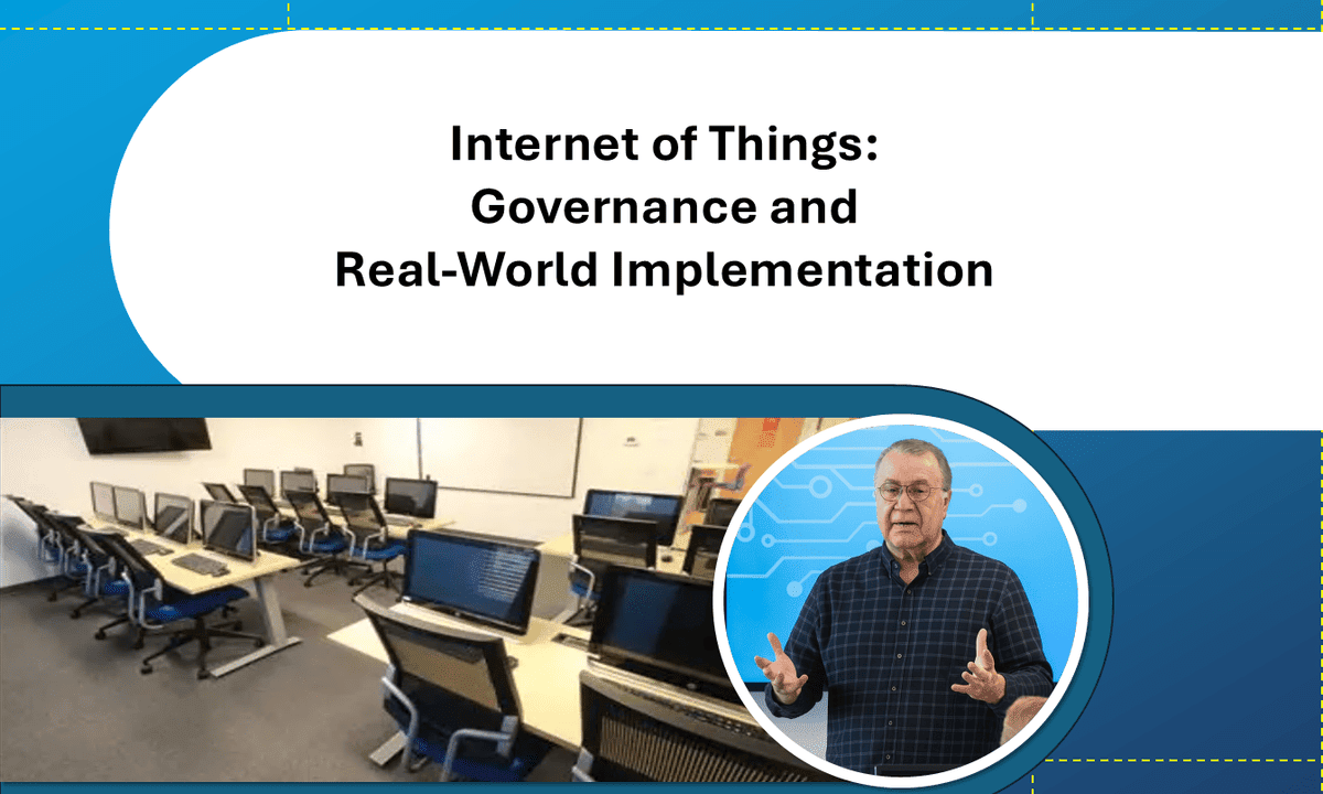 Internet of Things: Governance and Real-World Implementation