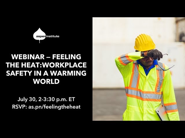Feeling the Heat - Workplace Safety in a Warming World