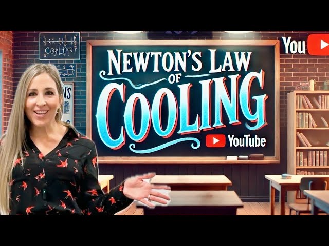 Applications of Linear Differential Equations - Newton's Law of Cooling and Natural Growth - Lecture 3.2