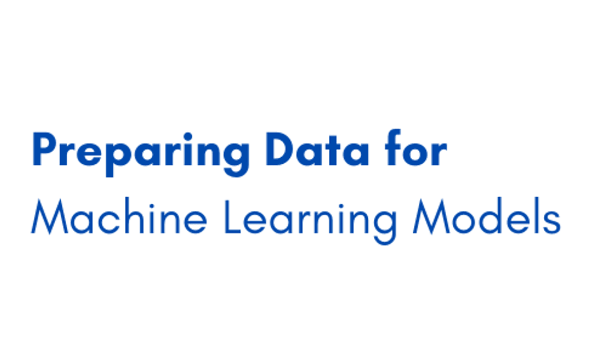 Online Course: Preparing Data for Machine Learning Models from Coursera ...