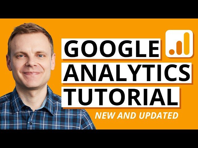 Google Analytics 4 Tutorial - How to Get Started with GA4