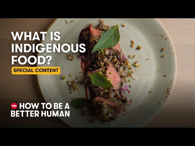 How to Eat with Awareness and Purpose - Indigenous Food and Ancestral Connection