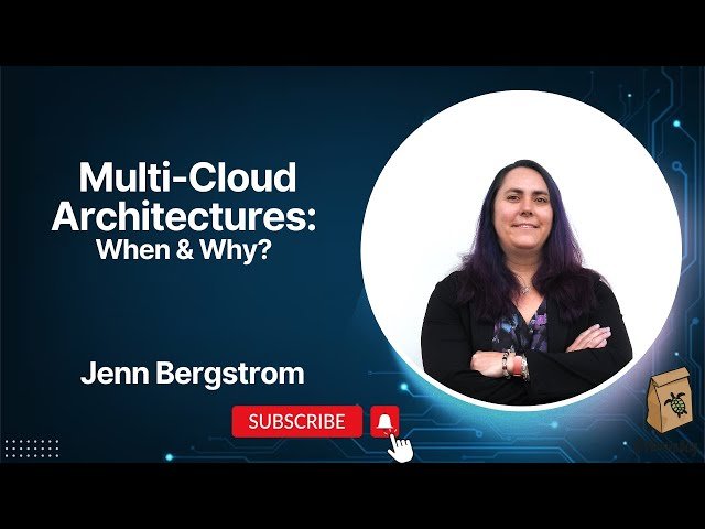 Multi-Cloud Architectures - When and Why