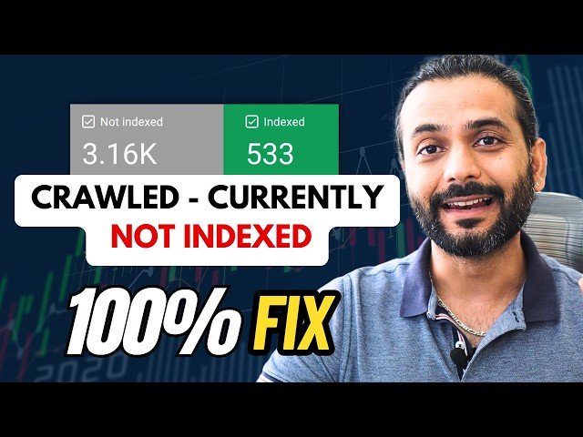 How to Fix Crawled Currently Not Indexed Error in Google Search Console 2025