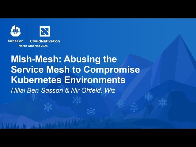 Mish-Mesh: Abusing the Service Mesh to Compromise Kubernetes Environments