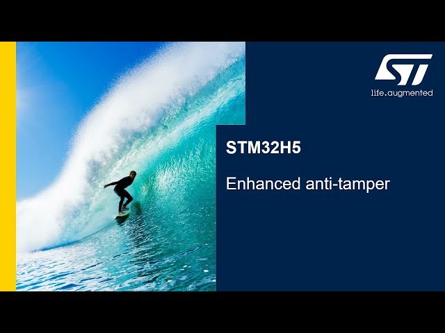 STM32H5 MCU Series - Security-Enhanced Anti-Tamper (ANTITAMP)