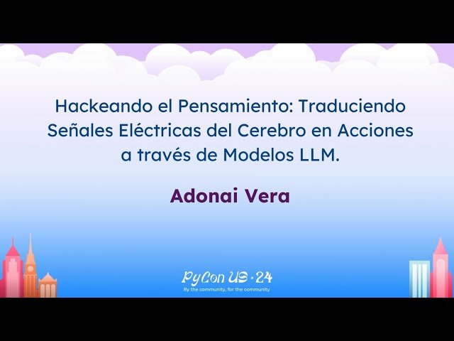 Hackeando el Pensamiento: Traduciendo Señales Eléctricas del Cerebro en Acciones a través de Modelos LLM