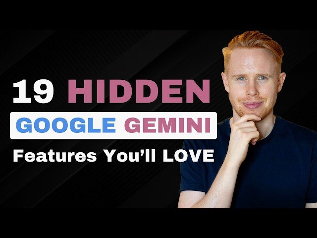 19 Google Gemini Features You Didn't Know About