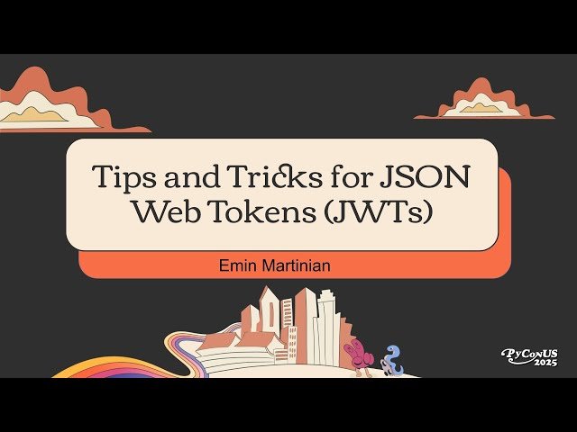 Tips and Tricks for JSON Web Tokens (JWTs)