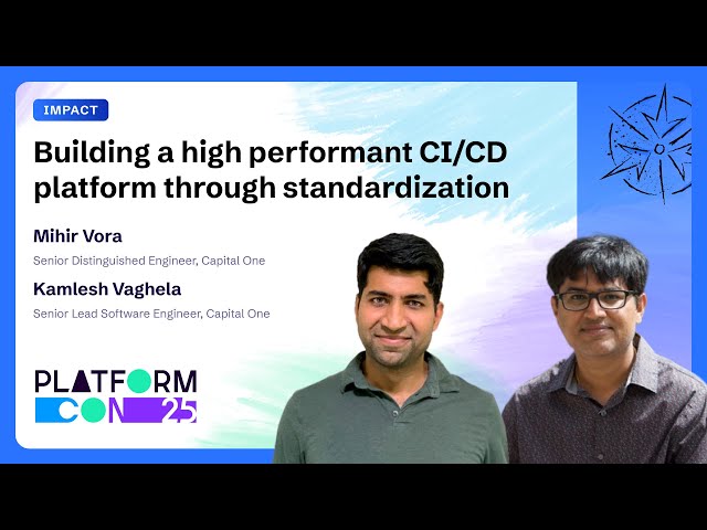 Building a High Performant CI/CD Platform Through Standardization
