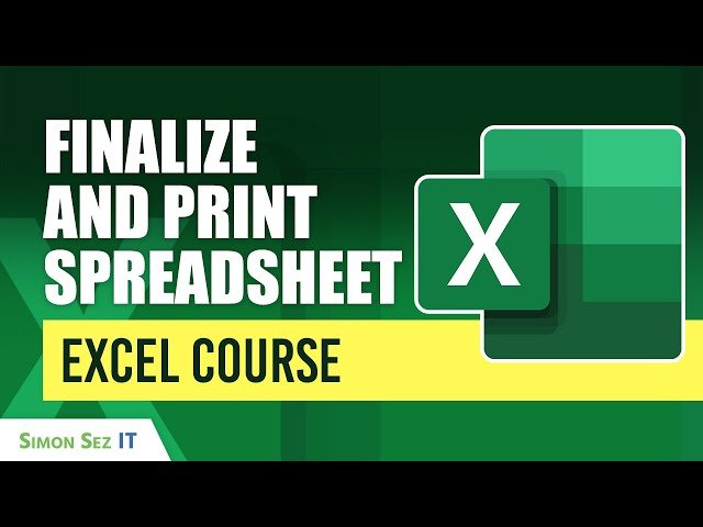 Steps You Need to Do Before Finalizing and Printing Your Excel Spreadsheet