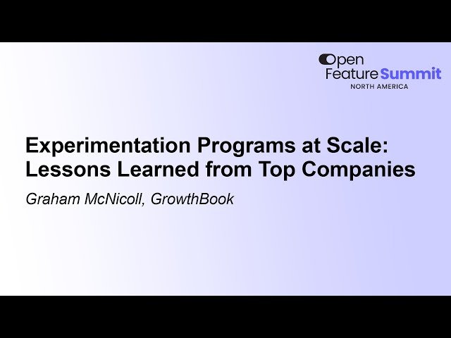 Experimentation Programs at Scale - Lessons Learned from Top Companies