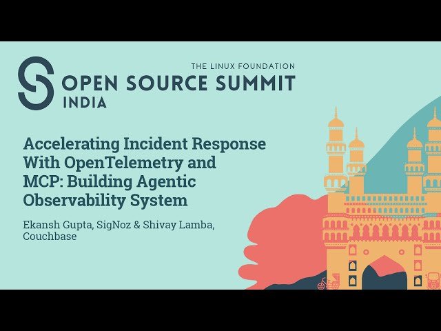 Accelerating Incident Response With OpenTelemetry and MCP - Building Agentic Observability System
