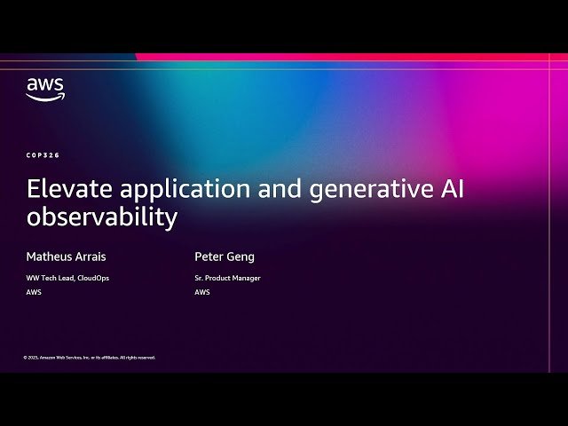 Elevate Application and Generative AI Observability - COP326