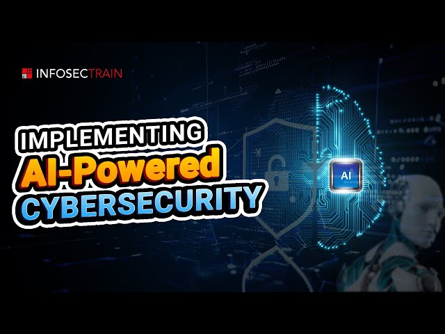 AI in Cybersecurity - Practical Implementation and Real-World Impact