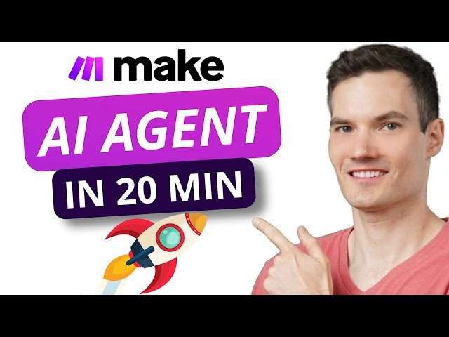 From Zero to Your First AI Agent in 20 Minutes - No Coding with Make.com