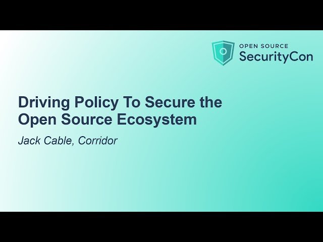 Driving Policy to Secure the Open Source Ecosystem