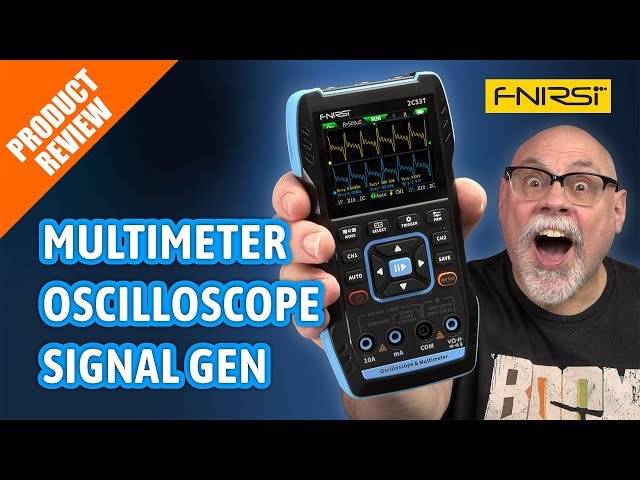 FNIRSI 2C53T - 3-in-1 Multimeter, Oscilloscope and Signal Generator Review