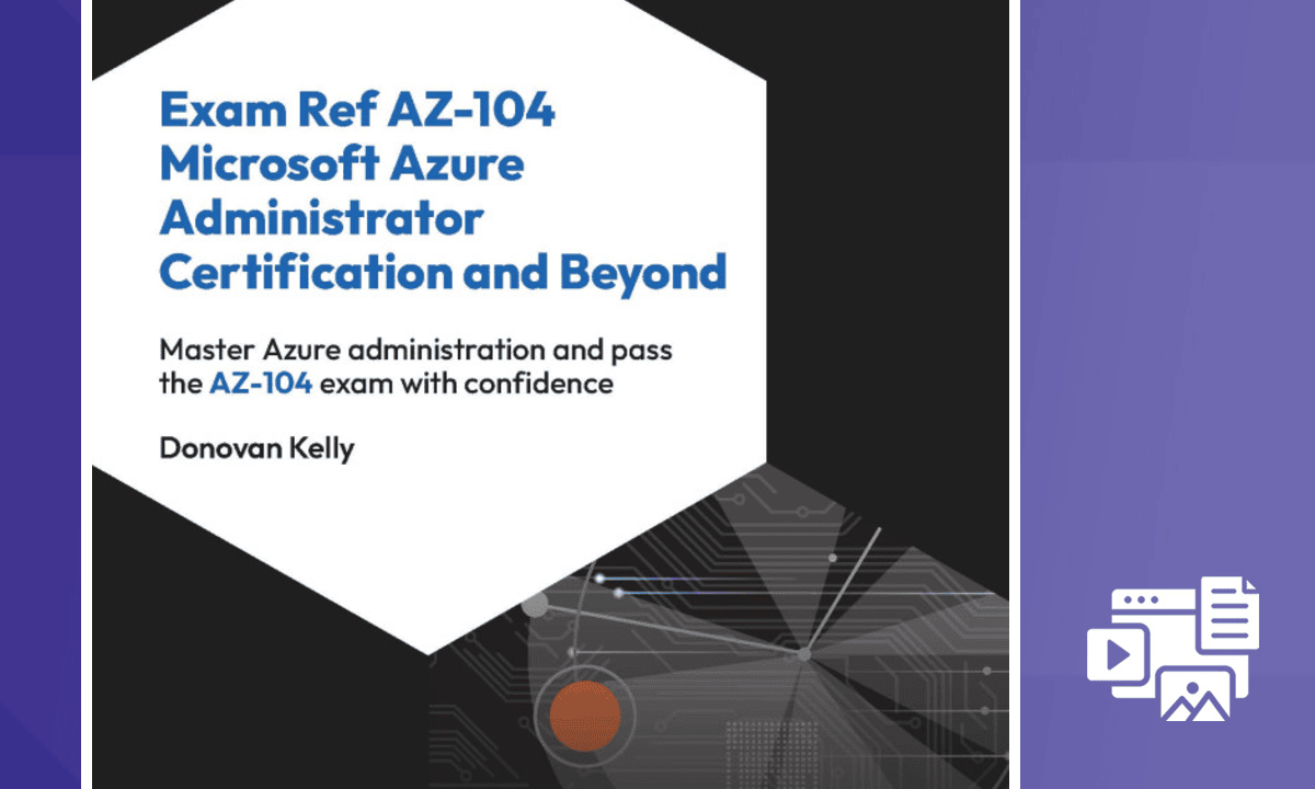 AZ-104 Microsoft Azure Administrator Certification