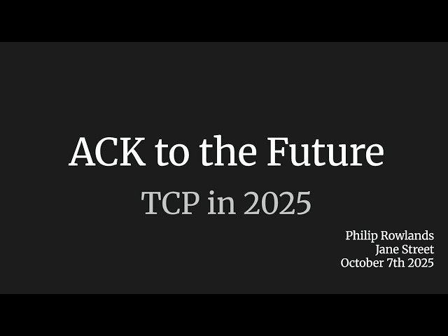 ACK to the Future - TCP in 2025