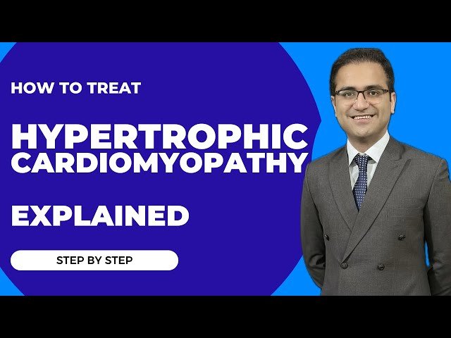 Hypertrophic Obstructive Cardiomyopathy - Murmur, Symptoms, and Treatment