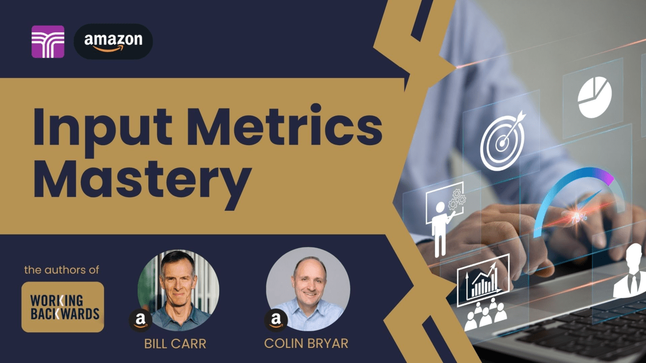 Input Metrics Mastery