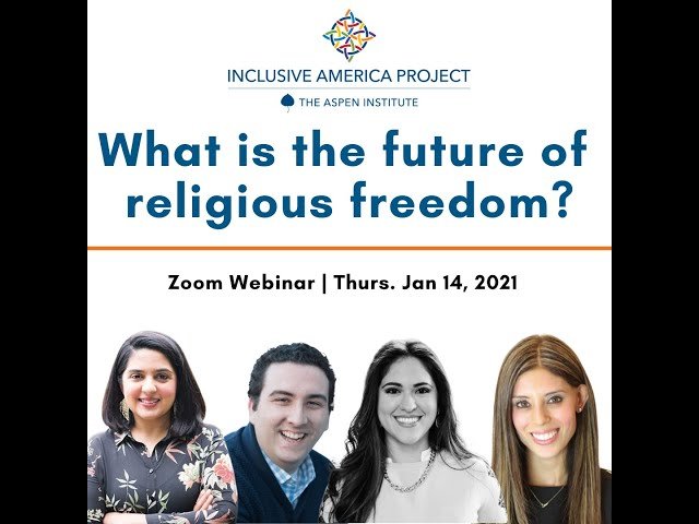 The Future of Religious Freedom - Finding a Path Forward Together