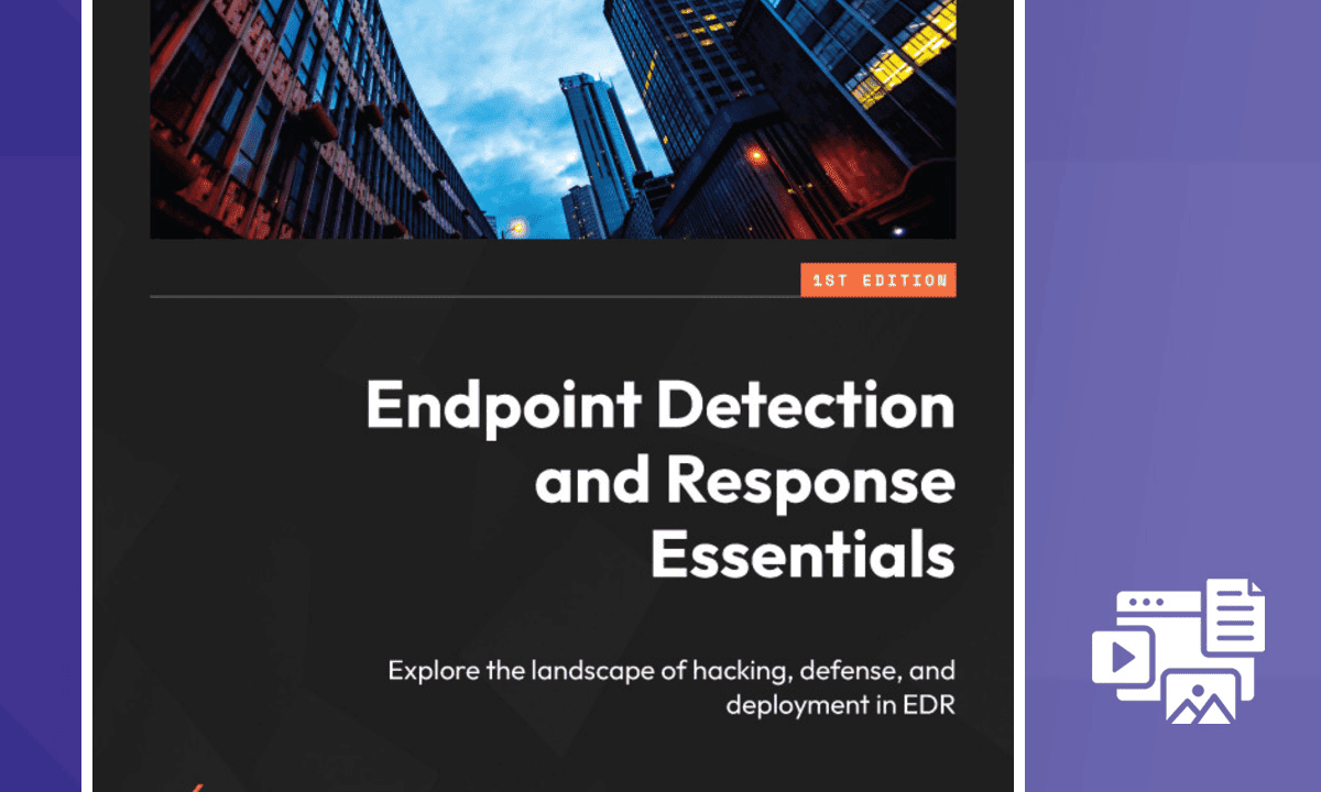 Endpoint Detection and Response Essentials