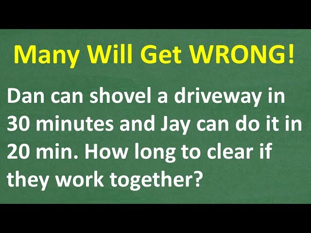 Solving Work Rate Word Problems in Algebra - The Two-Person Driveway Problem