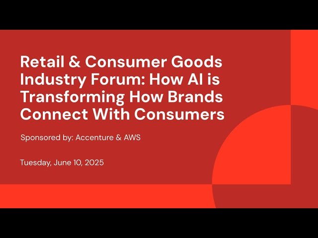 How AI is Transforming How Brands Connect With Consumers - Retail and Consumer Goods Industry Forum