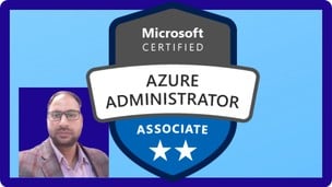 AZ-104: A Complete Hand-On Azure Administrator Training