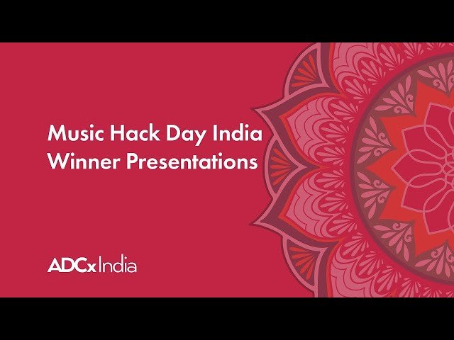 Music Hack Day India Winner Presentations - ADCx India 2024