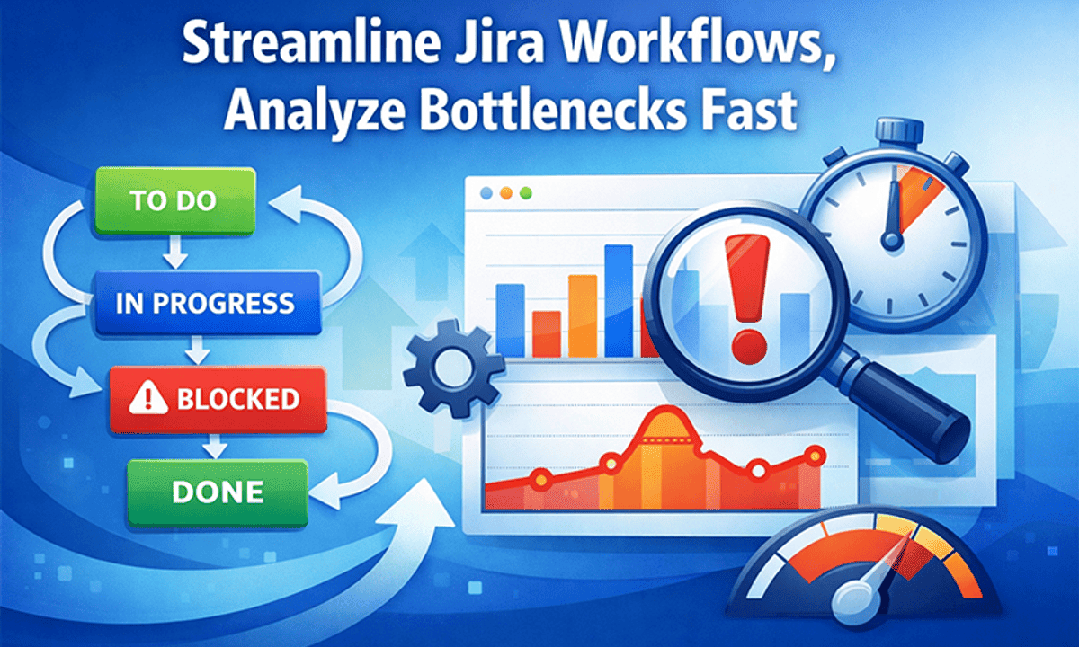 Streamline Jira Workflows, Analyze Bottlenecks Fast
